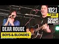 Dear Rouge - Boys & Blondes (Live at the Edge)