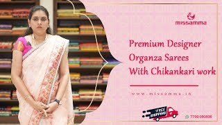 Premium Designer Organza Sarees with latest designs | @Missamma_Handlooms | www.missamma.in