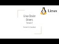 2. Linux Device Driver - Device Driver Skeleton, Modules and Hello, World!