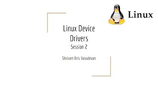 2. Linux Device Driver - Device Driver Skeleton, Modules and Hello, World!