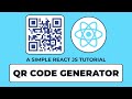 Build a QR Code Generator using React JS | Easy React JS Project Tutorial
