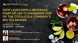 WEBINAR: How Launching A Beverage Start-Up Led to Managing One of Coca-Cola Company's Big Tea Brands
