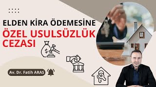 Elden Kira Ödemesine Özel Usulsüzlük Cezası