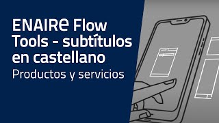 ENAIRE Flow Tools - subtítulos en castellano