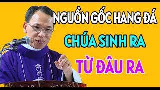 NGUỒN GỐC HANG ĐÁ CHÚA SINH RA DỊP LỄ GIÁNG SINH TỪ ĐÂU RA | CHA THỦ GIẢNG & GIẢI ĐÁP THẮC MẮC