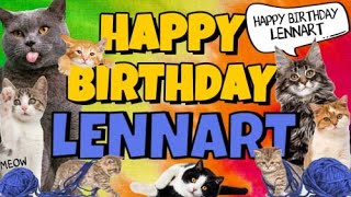 Happy Birthday Lennart! Crazy Cats Say Happy Birthday Lennart (Very Funny)