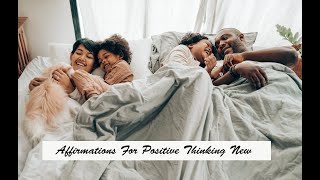 Affirmations For Positive Thinking New