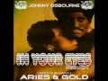 johnny osbourne in your eyes aries u0026 gold dubs remix