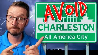 Avoid Charleston Unless You Can Handle These 10 Things