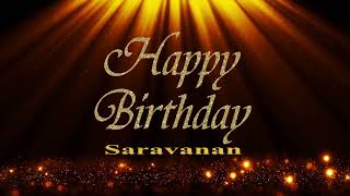 🎂 HAPPY BIRTHDAY SARAVANAN 🎈 (French Parisian Accent)