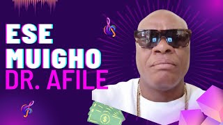 Dr. Afile - Ese Muigho (Official Music Video)