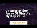 javascript sort array of objects by key value