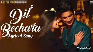 Dil Bechara Song Lyrics - Sushant Singh Rajput Latest song