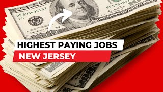 10 Highest Paying Jobs in New Jersey | How Much Money Do You Make | Salary