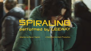 LEEWAY – Spiraling (Official Video)