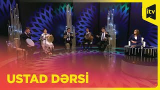 Ustad dərsi | Klassik ədəbiyyatda muğam nümunələri- İbrahim Quliyev-Məftun Məmmədov-Zümrüd Məmmədova