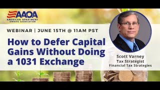 How to Defer Capital Gains Without Doing a 1031 Exchange