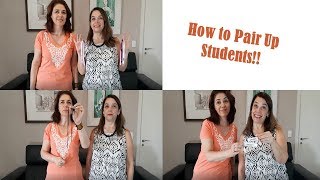 How to Pair Up Students!