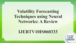 Volatility Forecasting Techniques using Neural Networks: A Review