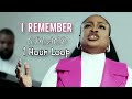 REMEMBER - SINACH - 1 Hour Loop