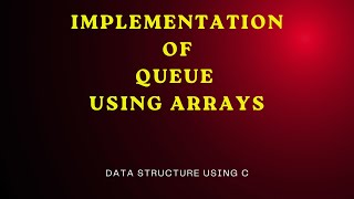 Implementation of Queue Using Array. Data Structures & Algorithm Tutorials