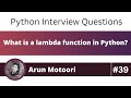 What is lambda function in Python? (Python Interview Question #39)