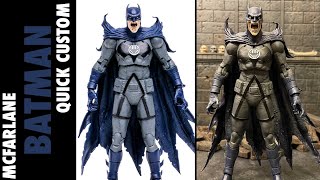 McFarlane Batman Quick Custom