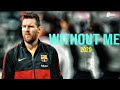 Leo Messi ● Without Me ft. Halsey(Nurko & Miles Away Remix) ● 2020 ● Goals & skills