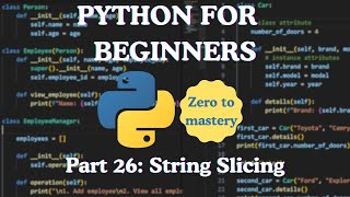 Python for Beginners — Part 26: String Slicing