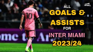 Lionel Messi - All Goals and Assists for Inter Maimi so far - 2023/24