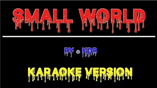 Small World - KDB | Karaoke