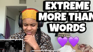 EXTREME “ More than words “ Reaction