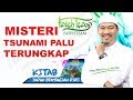 MISTERI TSUNAMI PALU TERUNGKAP - USTAZ AHMAD DUSUKI