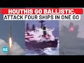 Israel’s ‘Biggest’ Supporter Targeted By Houthis; Four Ships Attacked, Five Missile Strikes |Reports