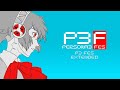 P3 FES - Persona 3 FES OST [Extended]