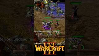 Be wary - Warcraft III: Reign of Chaos - #shorts #warcraft #warcraftshorts #warcraft3