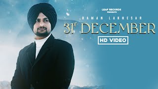 31 December (Full Video) | Raman Lakhesar | Punjabi Songs 2020 | Leaf Records