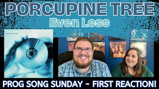 Porcupine Tree - Even Less || Jana's First Reaction and Song REVIEW