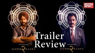 Sacred Games Season 2 Trailer Review | Nawazuddin Siddiqui | Saif Ali Khan | Pankaj Tripathi