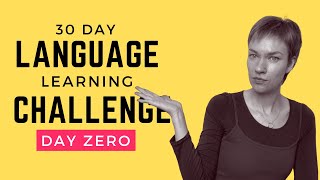 30 day language learning challenge! Here’s How to Prepare