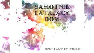 Urwis feat. Tinah - Samotnie latający dom