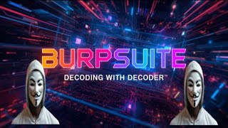 Burpsuite: Decoding with Decoder