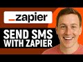 How To Send SMS With Zapier | SMS By Zapier Tutorial 2026