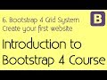 6 Bootstrap 4 Grid System - Create your first website with Bootstrap - Introduction to Bootstrap 4