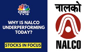 Why Are NALCO Shares Under Pressure Today? Explained | CNBC TV18