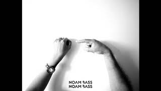 Noam Bass - Bad Bad Love