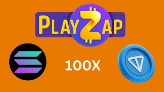 Can PlayZap Pull Off A 100x? PlayZap on Ton and Solana