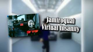 Jamiroquai - Virtual Insanity - A Thomas \u0026 Friends stylized cover