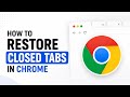 How To Restore Closed Tabs In Google Chrome