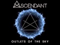 Ascendant - Outlets Of The Sky [Full Album]
